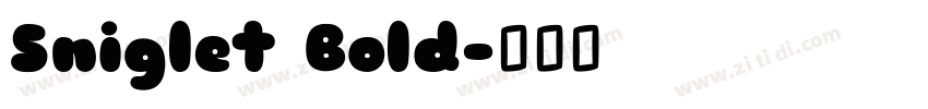 Sniglet Bold字体转换